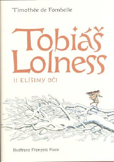 Tobi Lolness II. - Timothe de Fombelle