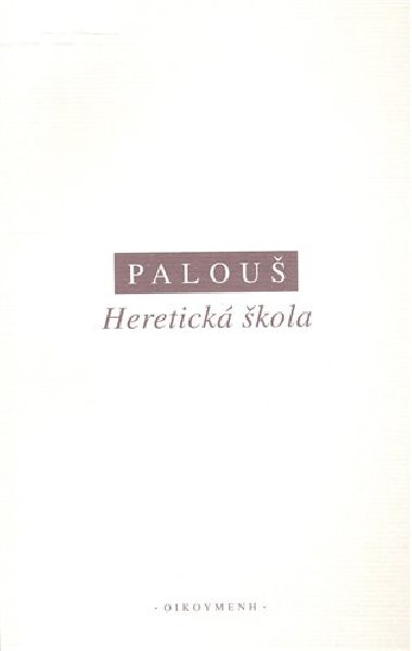 Heretick kola - Radim Palou