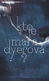Kto je mara dyerov? - Michelle Hodkin