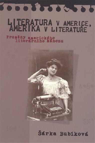Literatura v Americe, Amerika v literatue - rka Bubkov