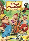 O troch prasiatkach a in rozprvky - Carlos Busquets