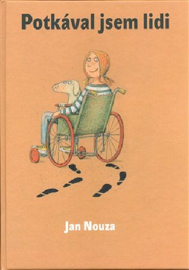 Potkval jsem lidi - Jan Nouza