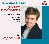 Povdky o zvatech - cd - Jaroslav Haek; Vojta Dyk