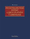 Psychoterapeutick systmy a jejich uplatnn v adiktologii - Kamil Kalina