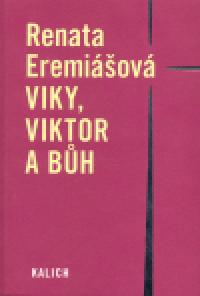 Viky, Viktor a Bh - Renata Eremiov