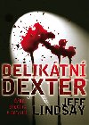 Deliktn dexter - Jeff Lindsay
