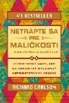 Netrpte sa pre malikosti - Richard Carlson