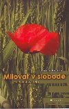 Milova v slobode - Timothy Radcliffe