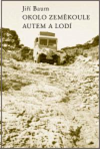 Okolo zemkoule autem a lod - Baum J.