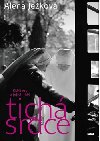 Tichá srdce - Kláštery a jejich lidé - Alena Ježková