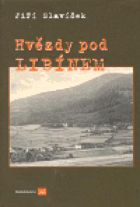 Hvzdy pod Libnem - Ji Slavek