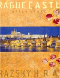 Prask hrad - Milan Kincl