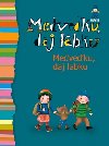 Medveku, daj labku - 