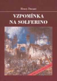 Vzpomnka na Solferino - Henry Dunant