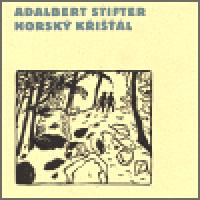 Horsk kil - Adalbert Stifter,Ladislav Skora