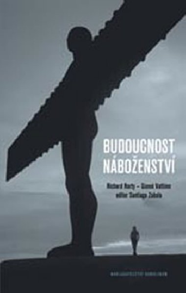 Budoucnost nboenstv - Vattio Gianni,Richard Rorty