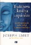 Buddhova kniha o spnku - lep spnek za sedm tdn s pomoc - Emet Joseph, Hanh Nhat Thich