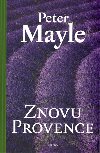 Znovu Provence - Peter Mayle