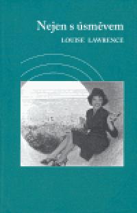 Nejen s smvem - Louise Lawrence