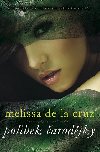 Polibek arodjky - Melissa de la Cruz