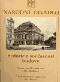 Nrodn divadlo. Historie a souasnost budovy - Zdeka Beneov,Dana Fldrov,Tana Soukov