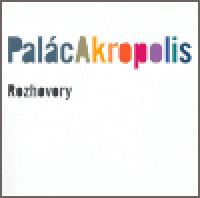 Palc Akropolis. Rozhovory - 