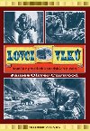 Lovci vlk - James Oliver Curwood
