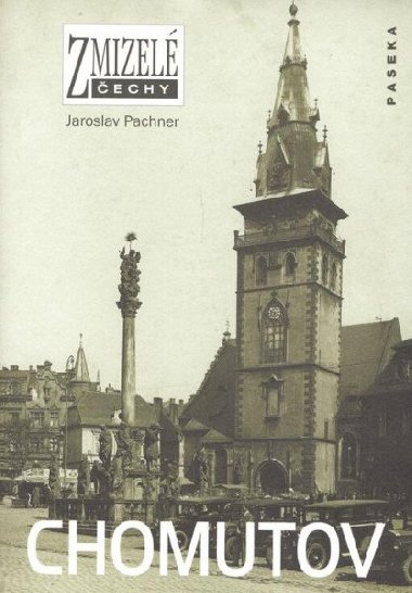 Zmizel echy-Chomutov - Jaroslav Pachner