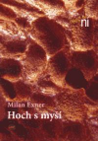 Hoch s myší - Milan Exner