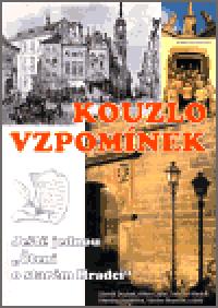 Kouzlo vzpomnek - Zdenk Doubek,Milan Lajdar,Jaroslav Medek,Vilemna Rychetsk,Vcslav eznek