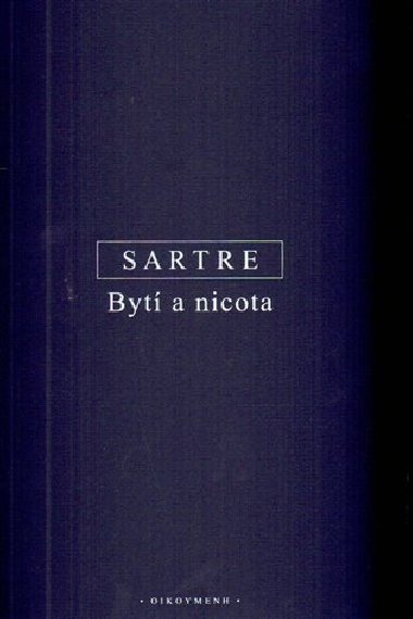 Byt a nicota - Jean Paul Sartre