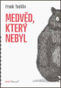 Medvd, kter nebyl - Frank Tashlin