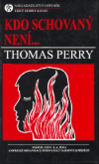 Kdo schovan nen... - Thomas Perry