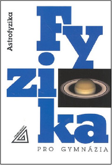 Fyzika pro gymnzia - M. Machek