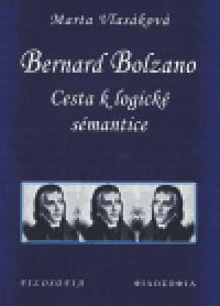 Bernard Bolzano: cesta k logick smantice - Marta Vlaskov