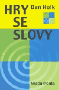 Hry se slovy - Dan Holk