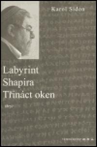 Labyrint / Shapira / Tinct oken - Karol Efraim Sidon