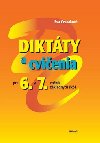 Diktty a cvienia pre 6 a 7. ronk zkladnch kl - Eva Cesnakov