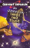 erven trpaslk lep ne ivot - Doug Naylor; Rob Grant