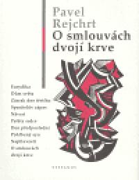 O smlouvch dvoj krve - Pavel Rejchrt