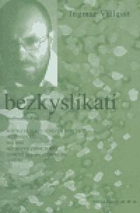 Bezkyslkat - Ingmar Villqist