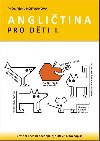 Anglitina pro dti I. - Alena Hofmanov