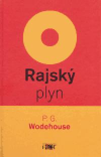 Rajsk plyn - Pelham Grenvill Wodehouse