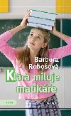 Klra miluje matike - Barbora Roboov