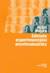 Zklady experimentln psychoakustiky - Alois Melka