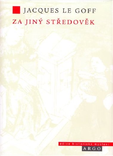 Za jin stedovk - Jacques Le Goff