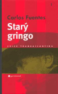 Star gringo - Carlos Fuentes