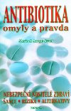 Antibiotika omyly a pravda - Maria E. Lange-Ernst
