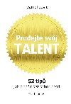 Prodejte svj talent - Daniel Coyle