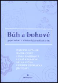 Bh a bohov - Dalibor Antalk,Radek Chlup,Lenka Karfkov,Lubo Kropek,Milan Lyka,Lubomr Ondraka,Ji Star